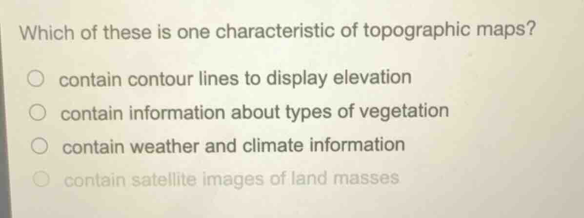 which of these is one characteristic of topographic maps? contain conto…