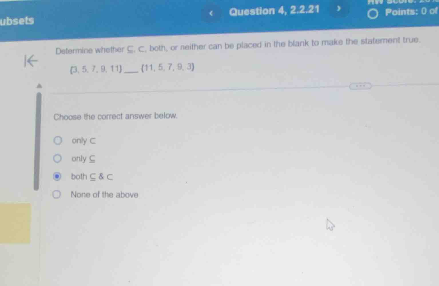 determine whether \\(\\subseteq\\), \\(\\subset\\), both, or neither ca…