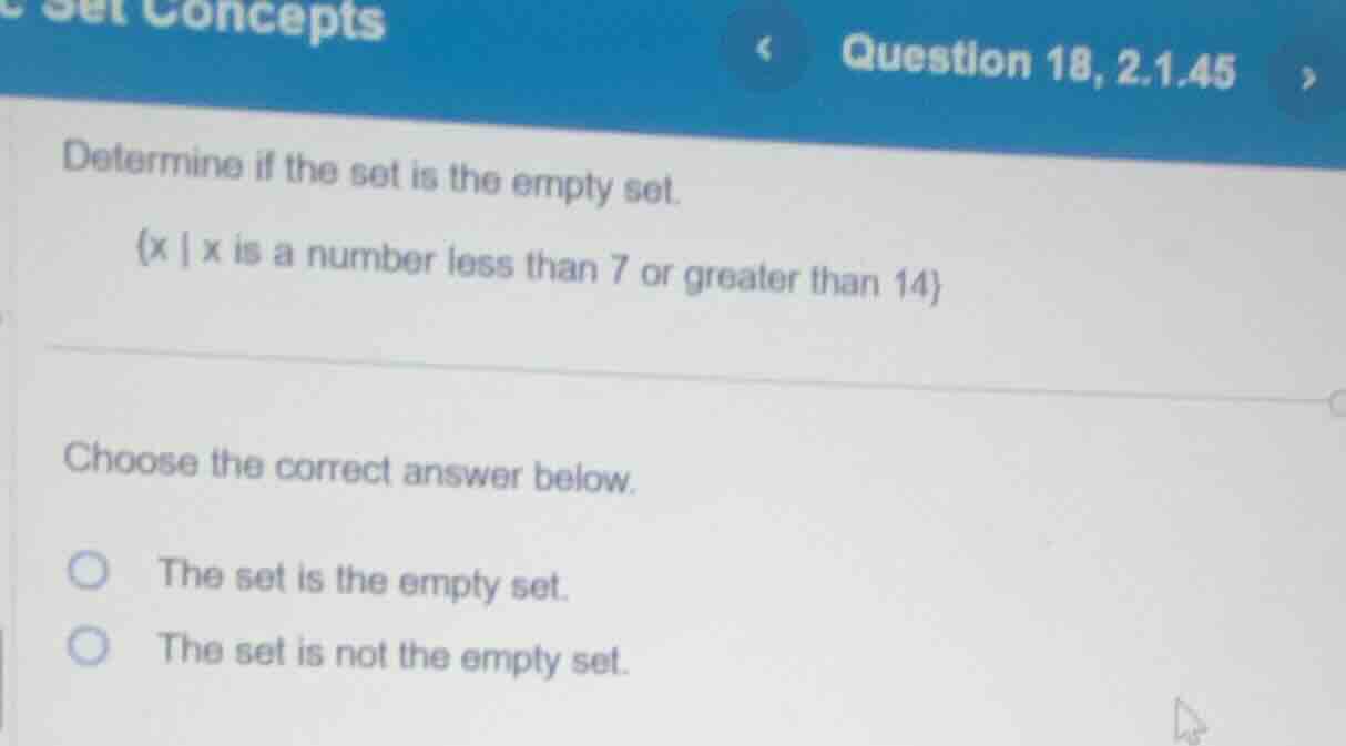 determine if the set is the empty set. \\{x | x is a number less than 7…