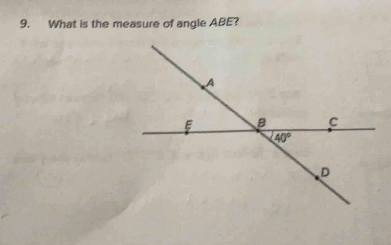 9. what is the measure of angle abe?