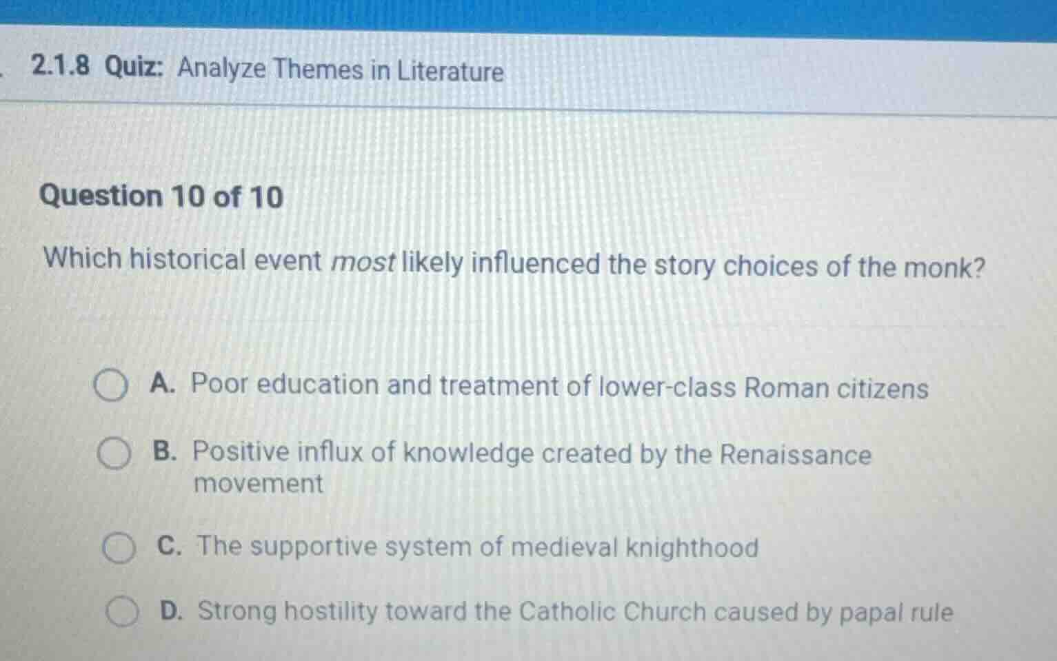 2.1.8 quiz: analyze themes in literature question 10 of 10 which histor…