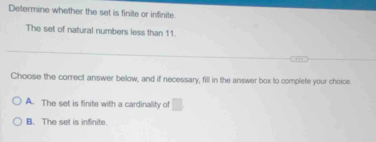 determine whether the set is finite or infinite. the set of natural num…