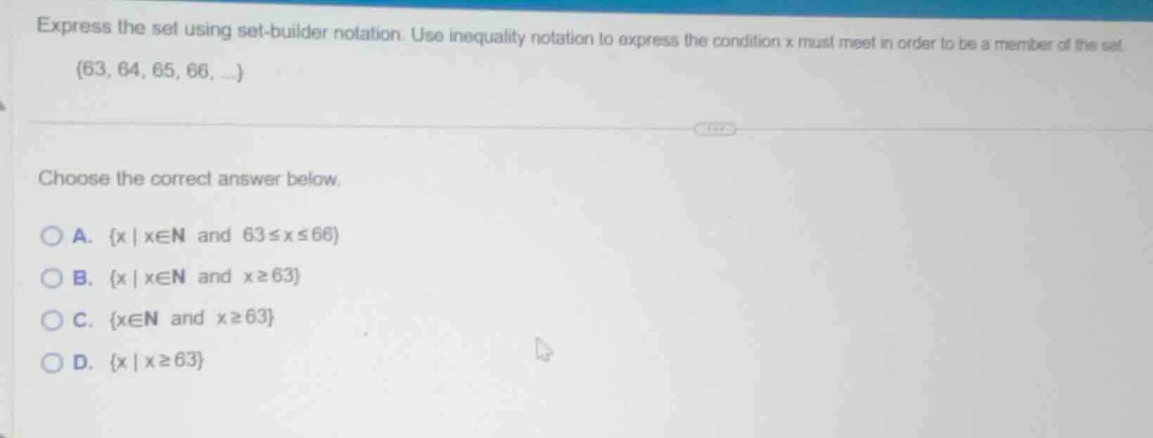 express the set using set - builder notation. use inequality notation t…