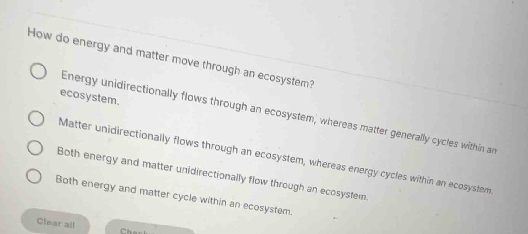 how do energy and matter move through an ecosystem? energy unidirection…