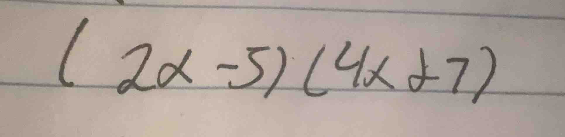 (2x - 5)(4x + 7)