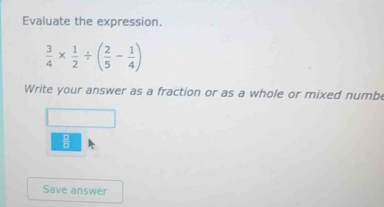 evaluate the expression. \\(\frac{3}{4} \times \frac{1}{2} div left( \f…