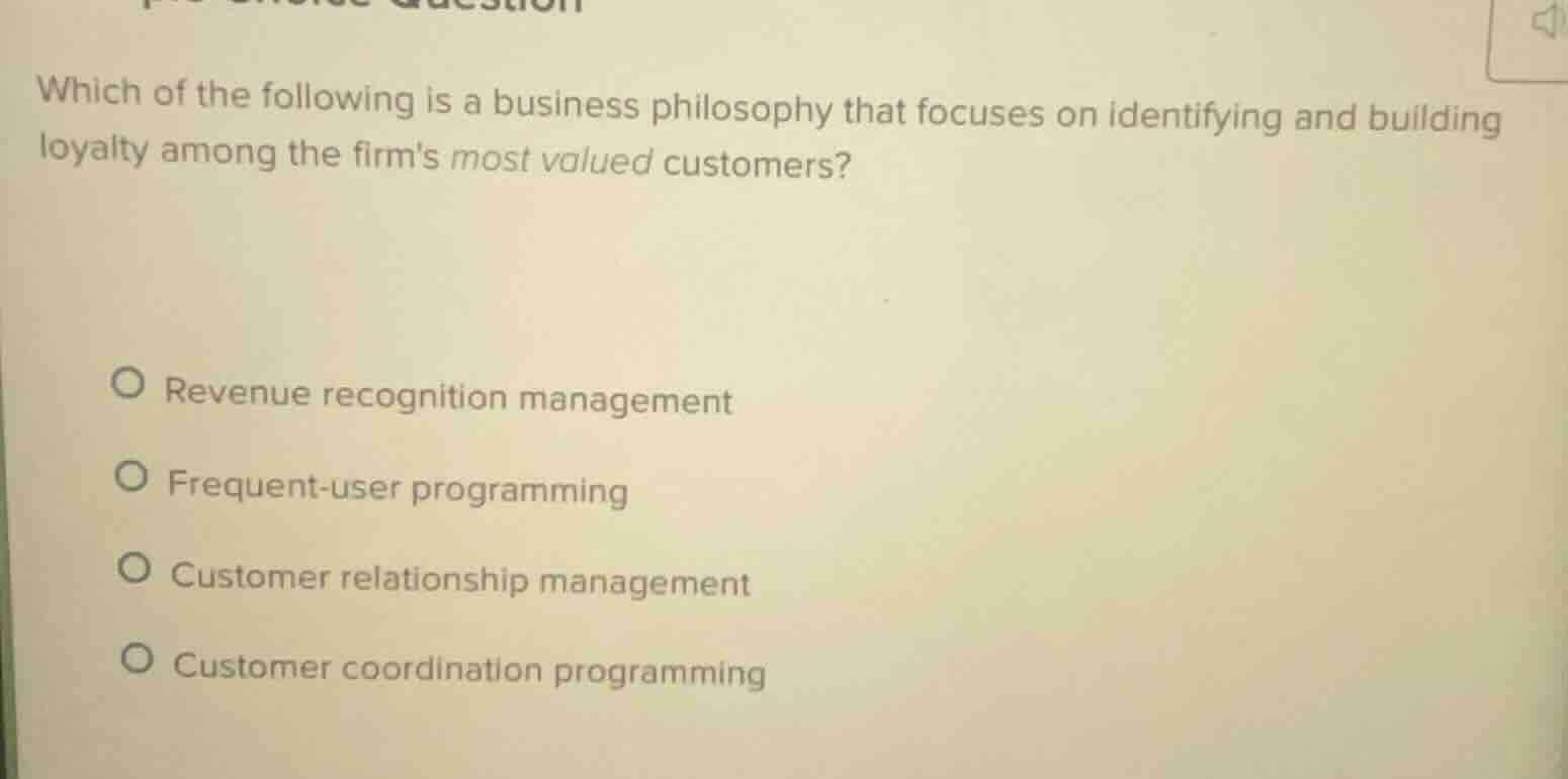 which of the following is a business philosophy that focuses on identif…