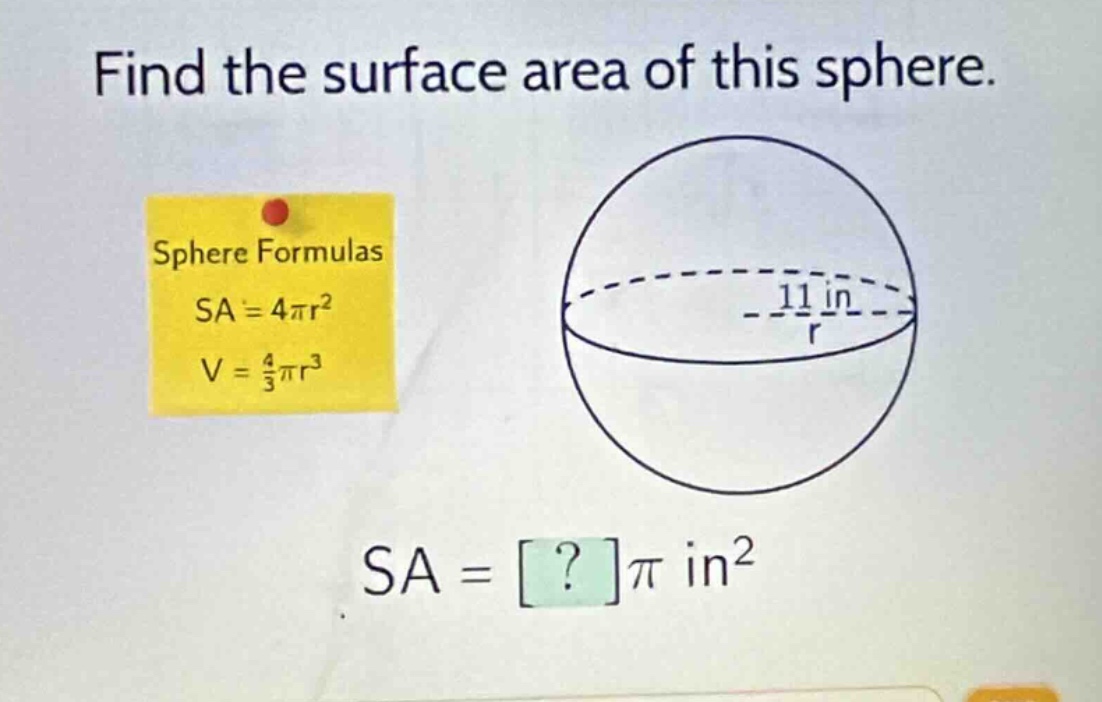 find the surface area of this sphere. sphere formulas sa = 4πr² v = \\(…