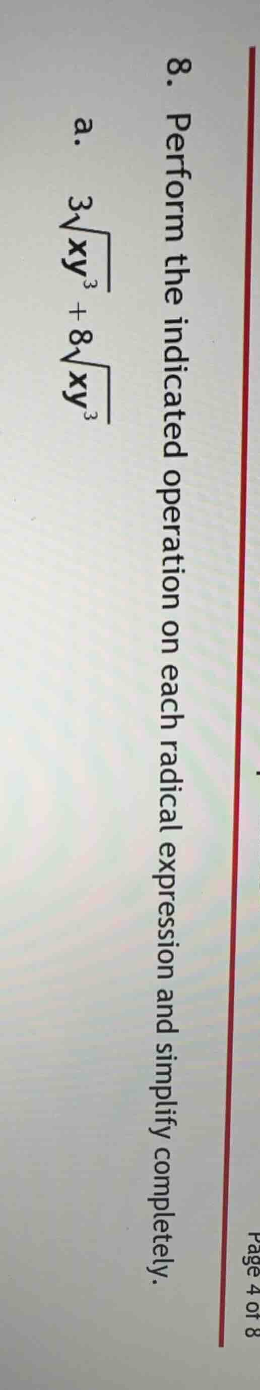 8. perform the indicated operation on each radical expression and simpl…
