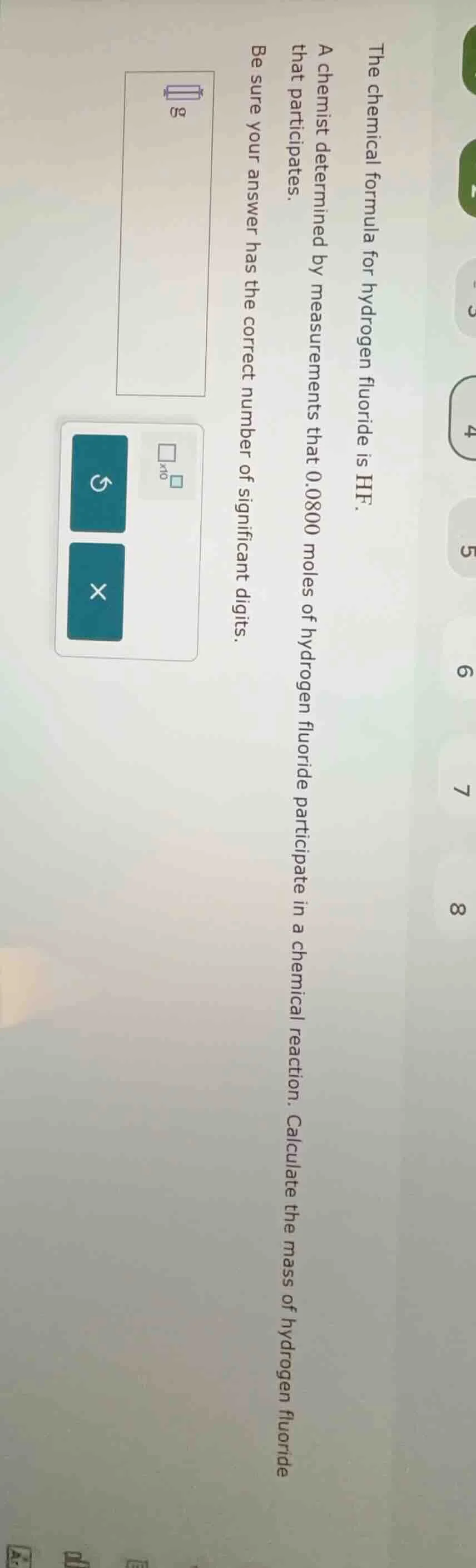 the chemical formula for hydrogen fluoride is hf. a chemist determined …