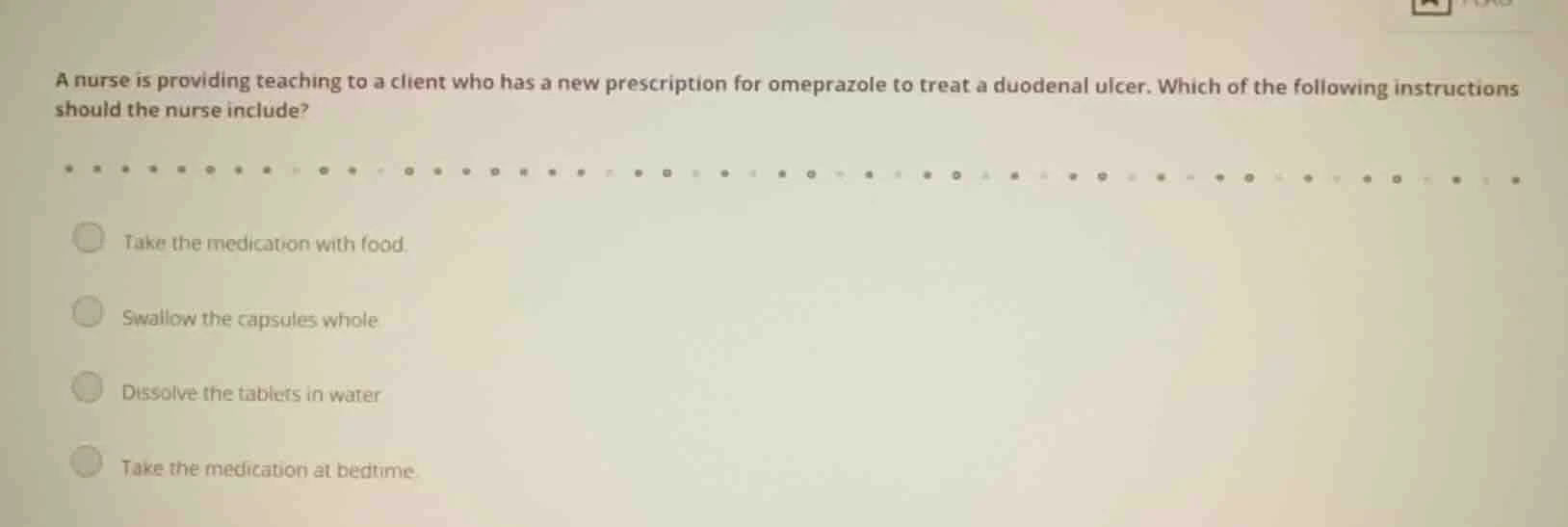 a nurse is providing teaching to a client who has a new prescription fo…