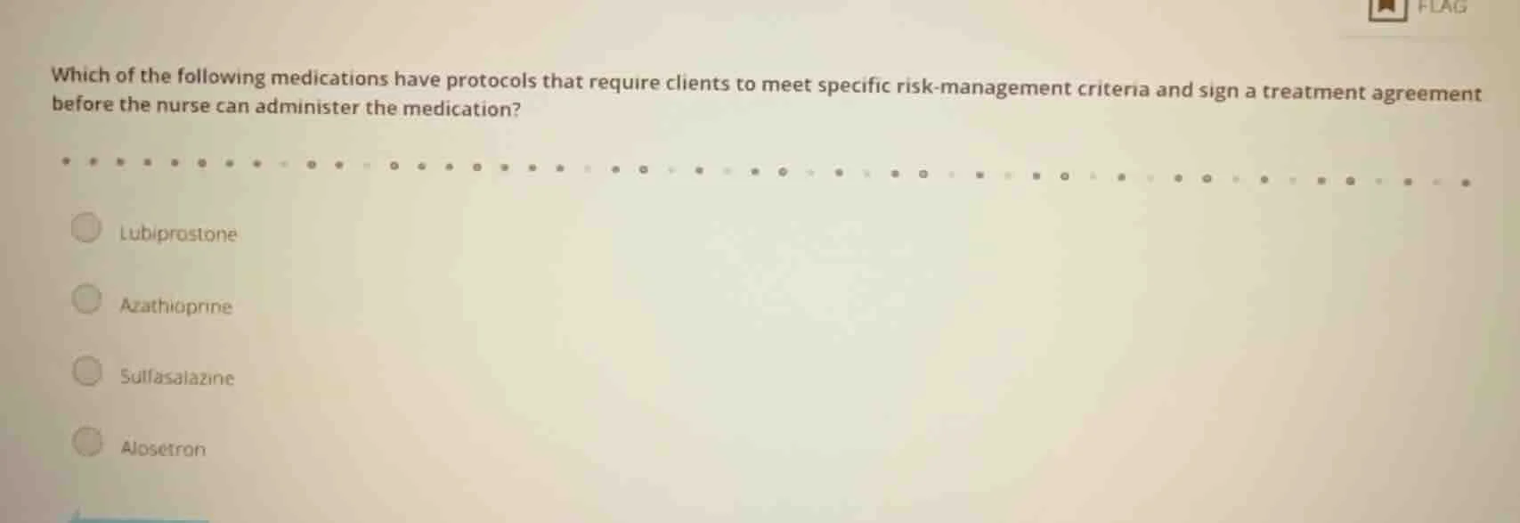 which of the following medications have protocols that require clients …