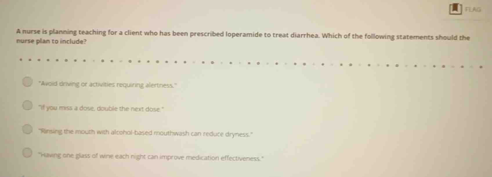 a nurse is planning teaching for a client who has been prescribed loper…