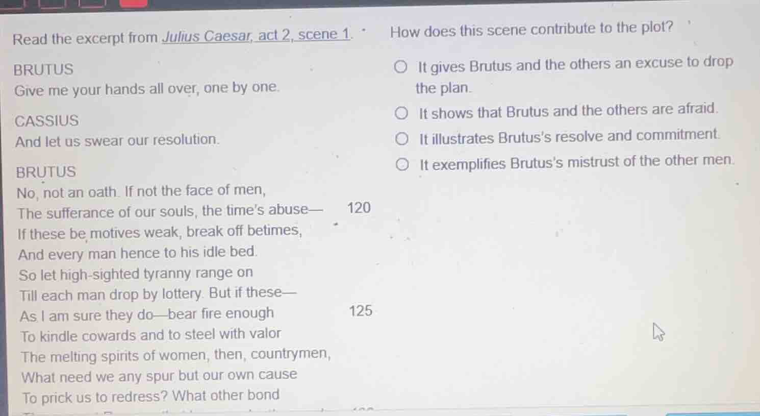 read the excerpt from julius caesar, act 2, scene 1. brutus give me you…