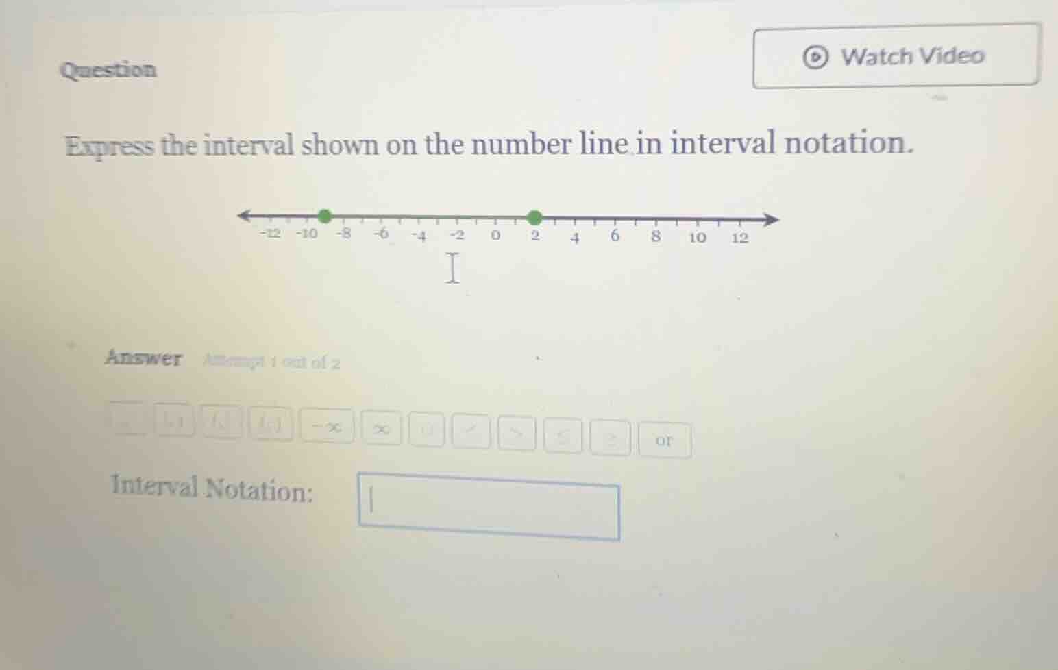 question express the interval shown on the number line in interval nota…