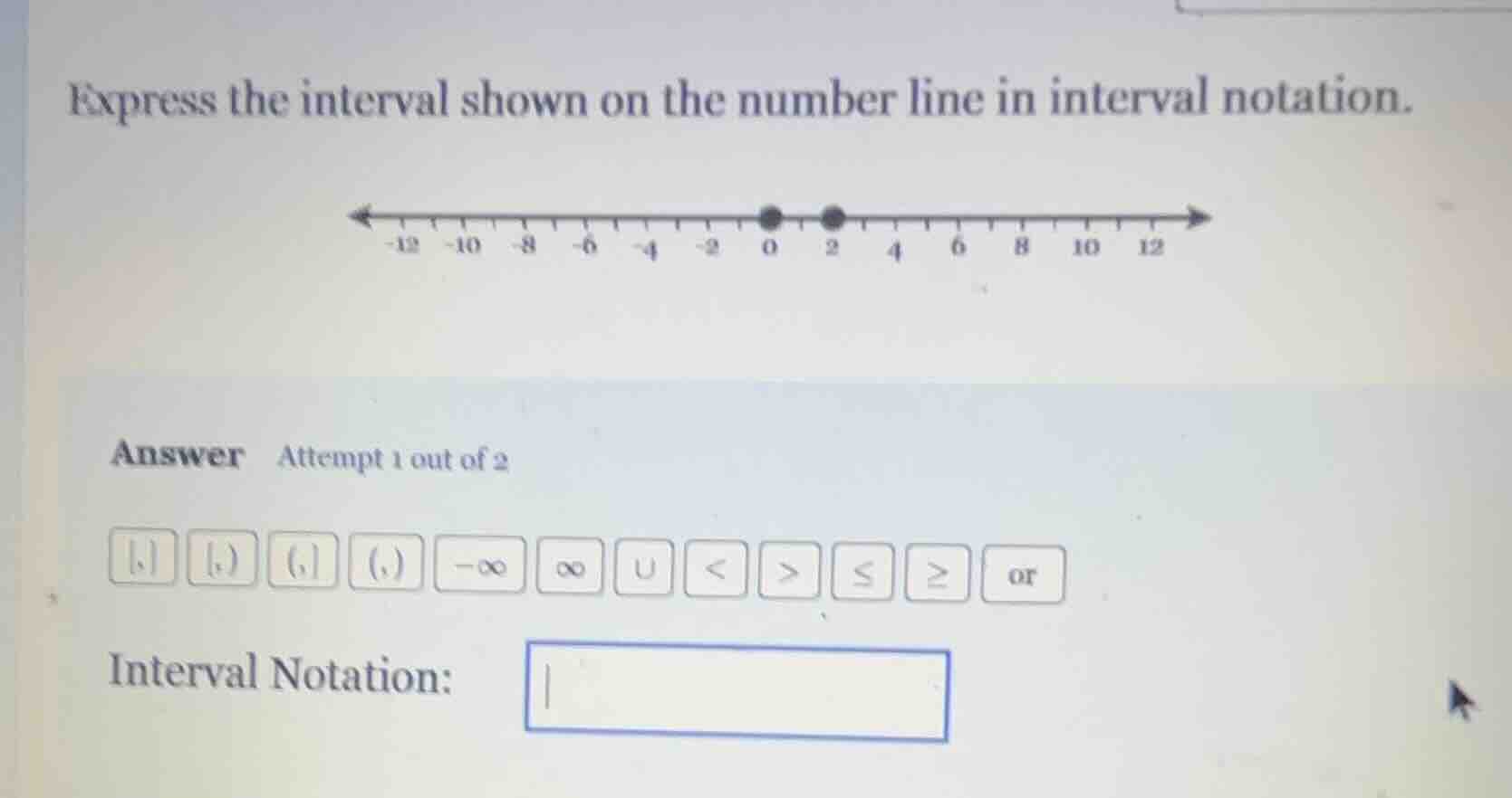 express the interval shown on the number line in interval notation. ans…