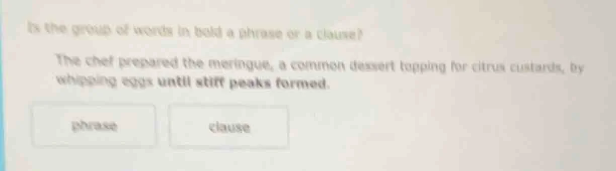 is the group of words in bold a phrase or a clause? the chef prepared t…