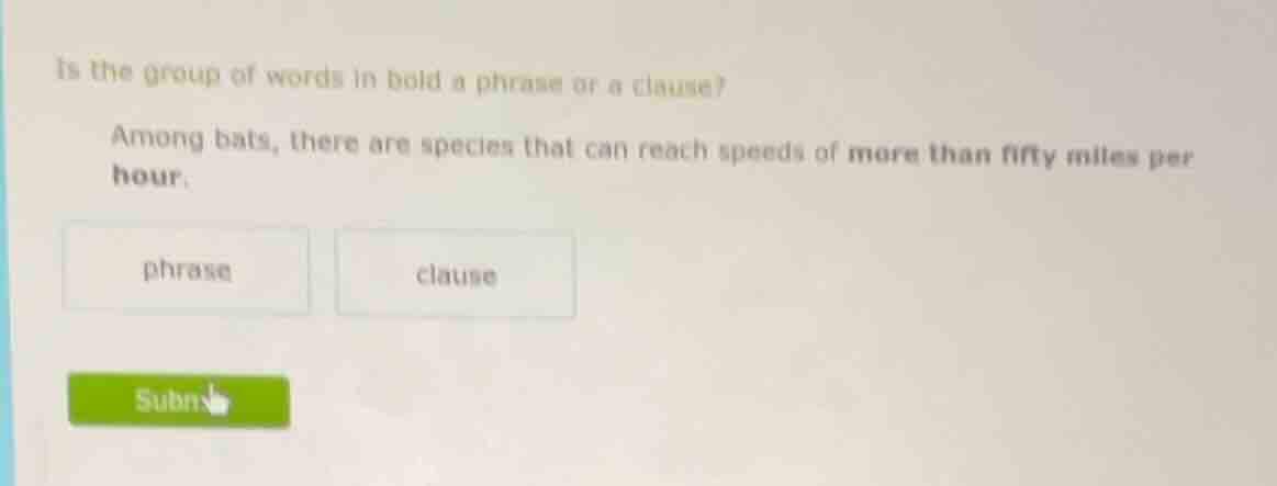 is the group of words in bold a phrase or a clause? among bats, there a…