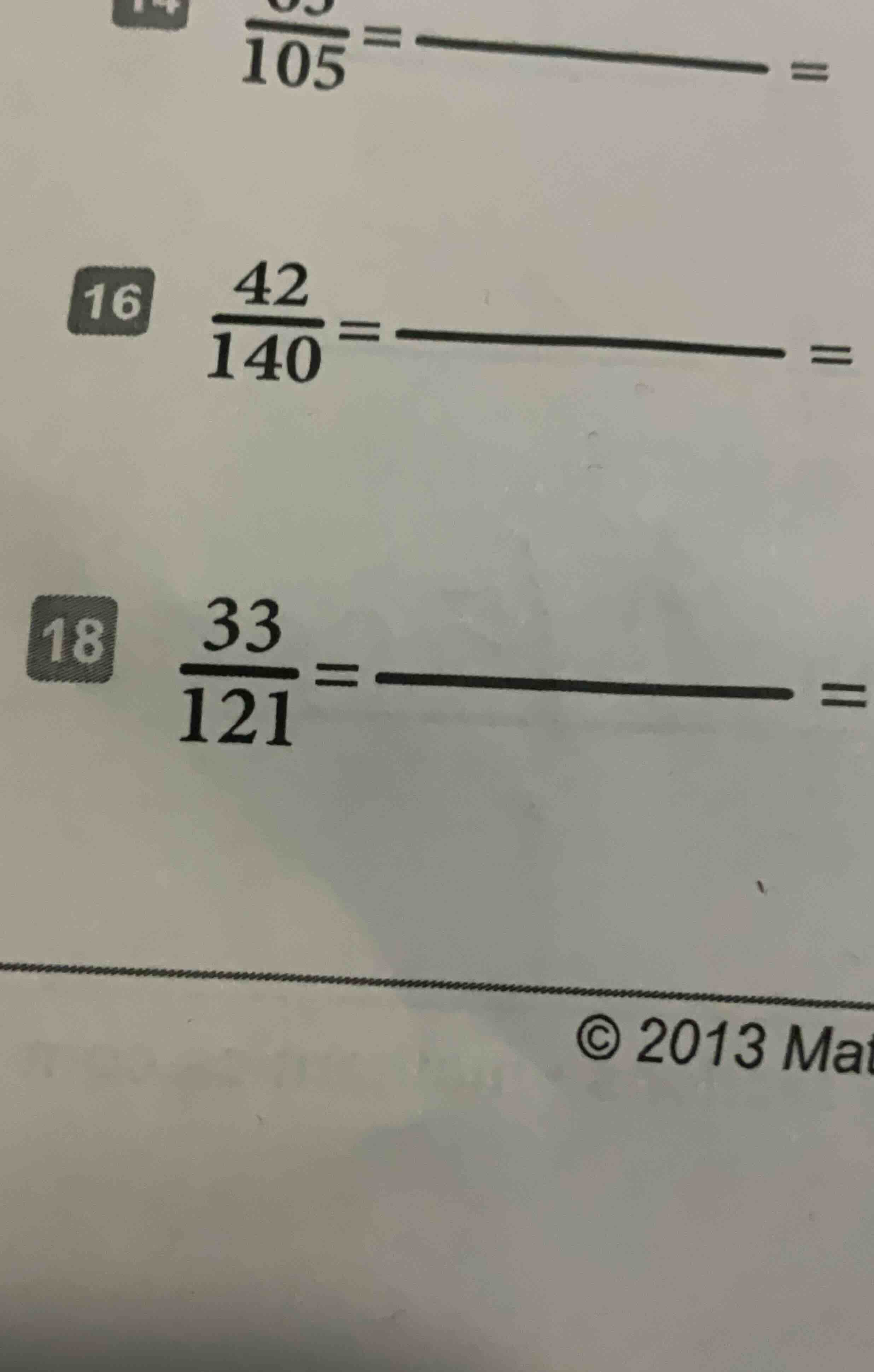 14 \\(\\frac{}{105}=\\underline{}\\) =\ 16 \\(\\frac{42}{140}=\\underli…