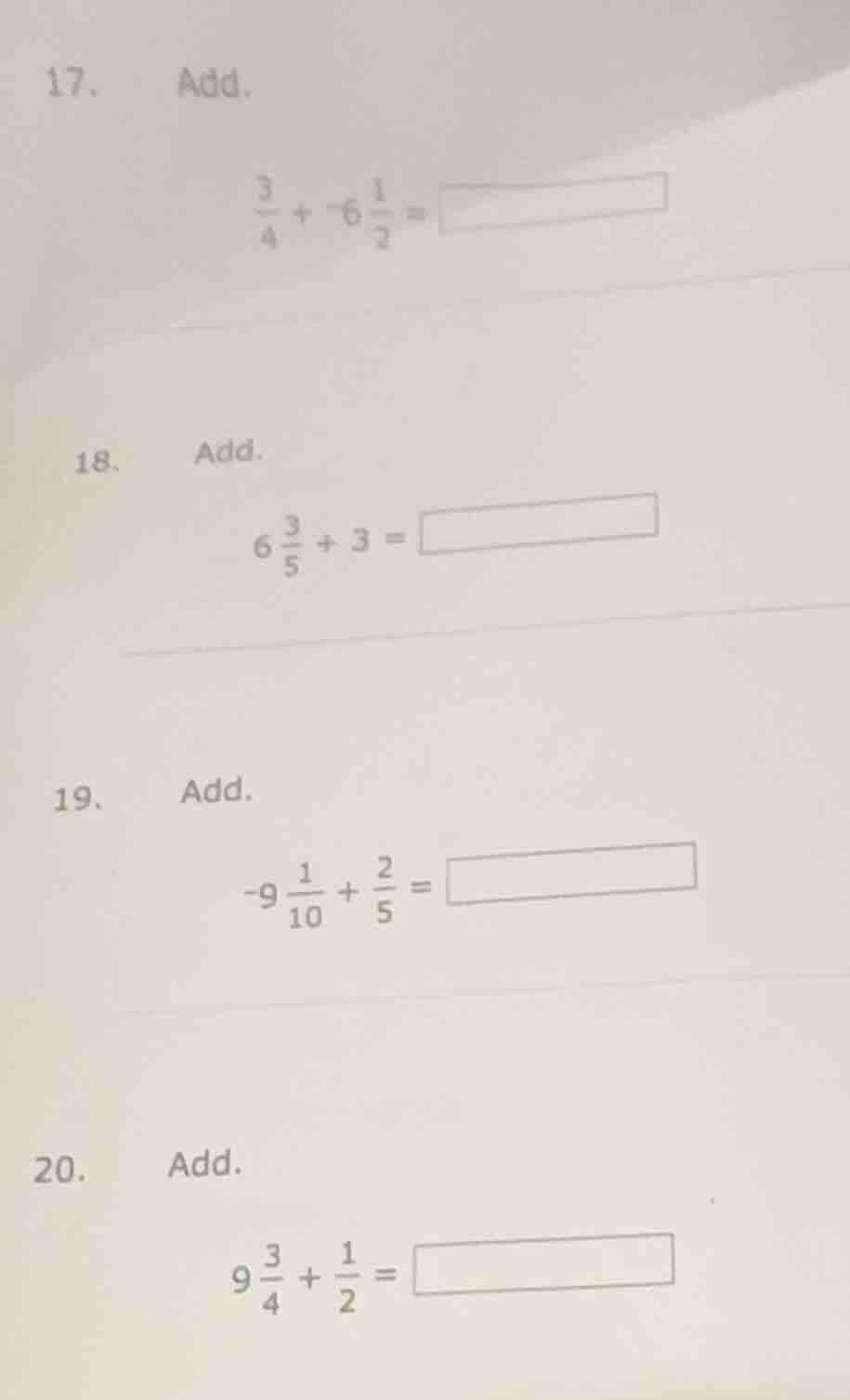 17. add. \\(\frac{3}{4} + -6\frac{1}{2} = square\\) 18. add. \\(6\frac{…