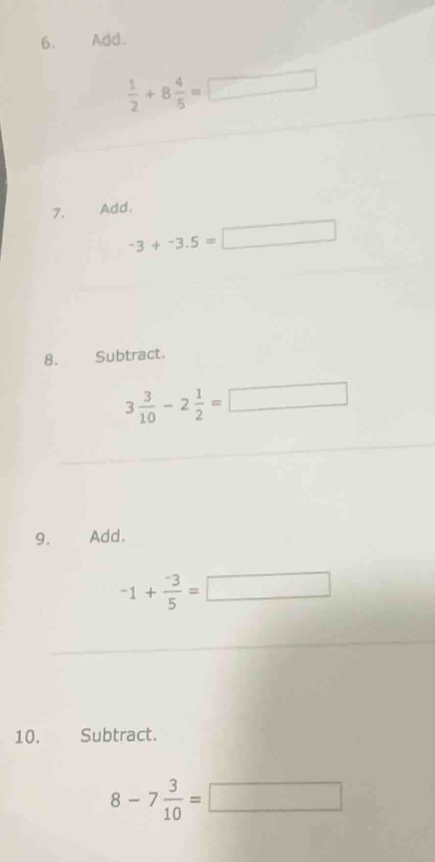 6. add. \\(\frac{1}{2} + 8\frac{4}{5} = \\) 7. add. \\(-3 + -3.5 = \\) …