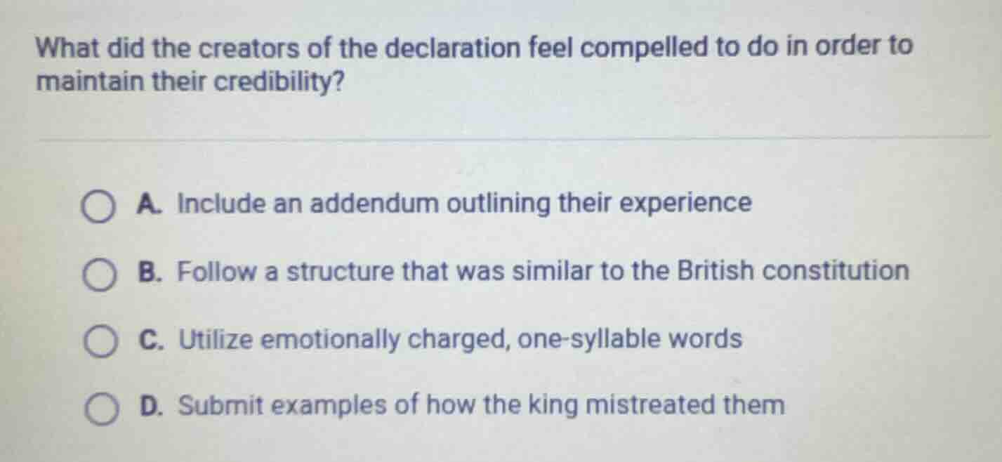 what did the creators of the declaration feel compelled to do in order …