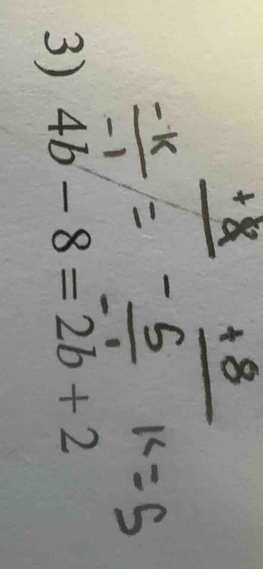 3) 4b - 8 = 2b + 2