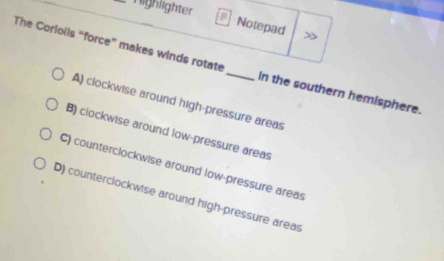 the coriolis \force\ makes winds rotate ______ in the southern hemisphe…