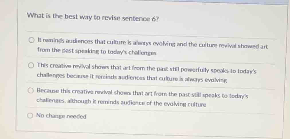 what is the best way to revise sentence 6? - it reminds audiences that …