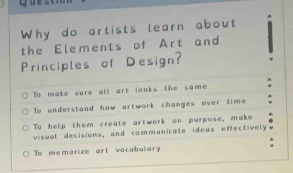 why do artists learn about the elements of art and principles of design…