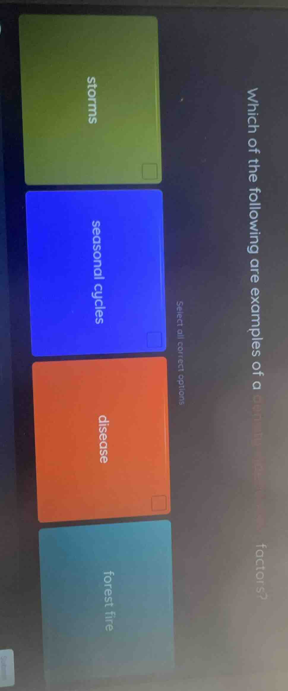 which of the following are examples of a density - independent factors?…