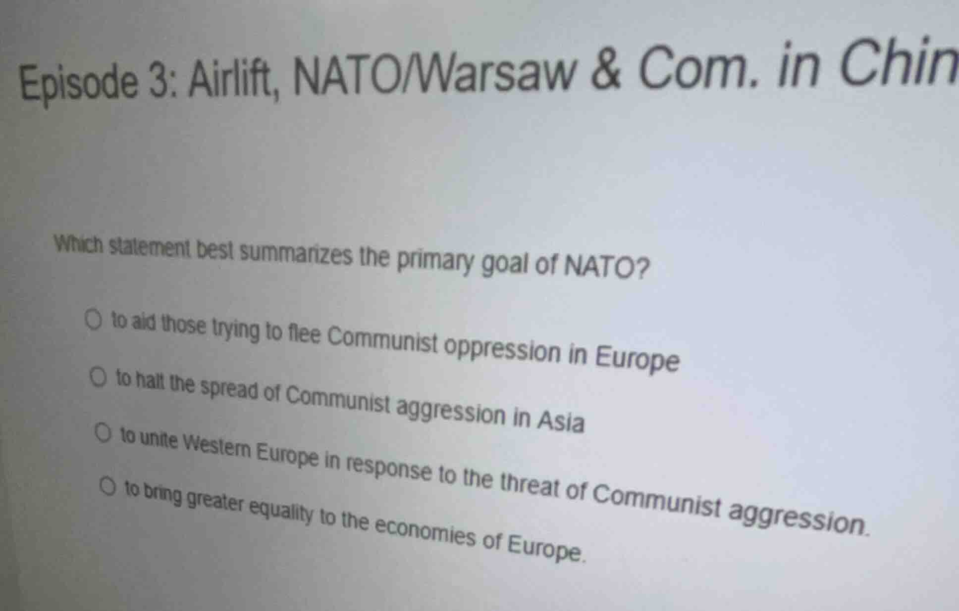 episode 3: airlift, nato/warsaw & com. in chin which statement best sum…