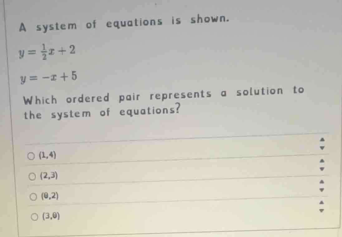 a system of equations is shown. y = \\frac{1}{2}x + 2 y = -x + 5 which …