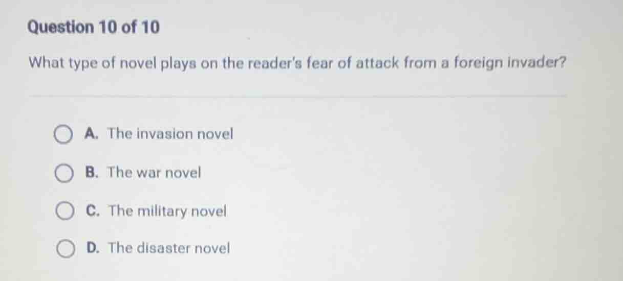 question 10 of 10 what type of novel plays on the readers fear of attac…