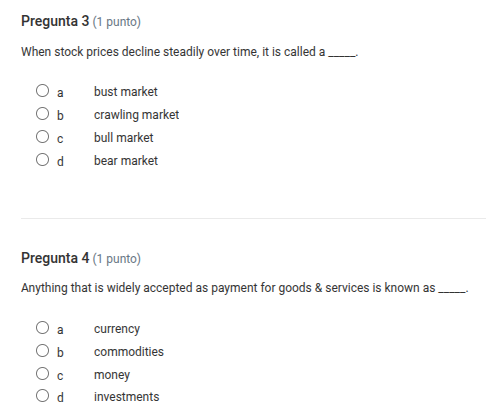 pregunta 3 (1 punto) when stock prices decline steadily over time, it i…