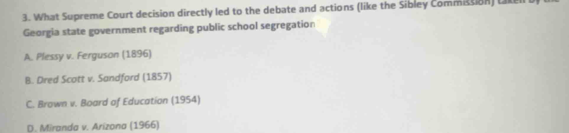 3. what supreme court decision directly led to the debate and actions (…