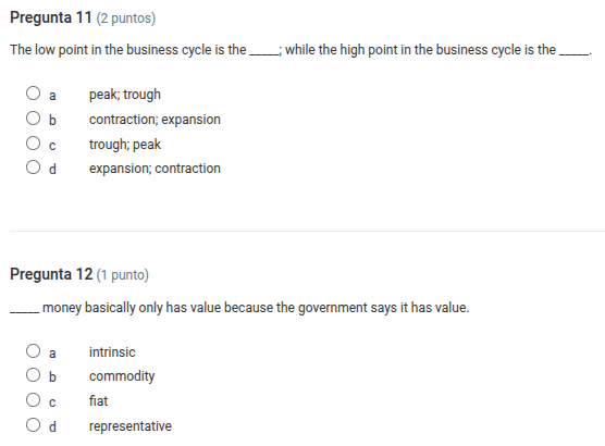 pregunta 11 (2 puntos) the low point in the business cycle is the ____;…