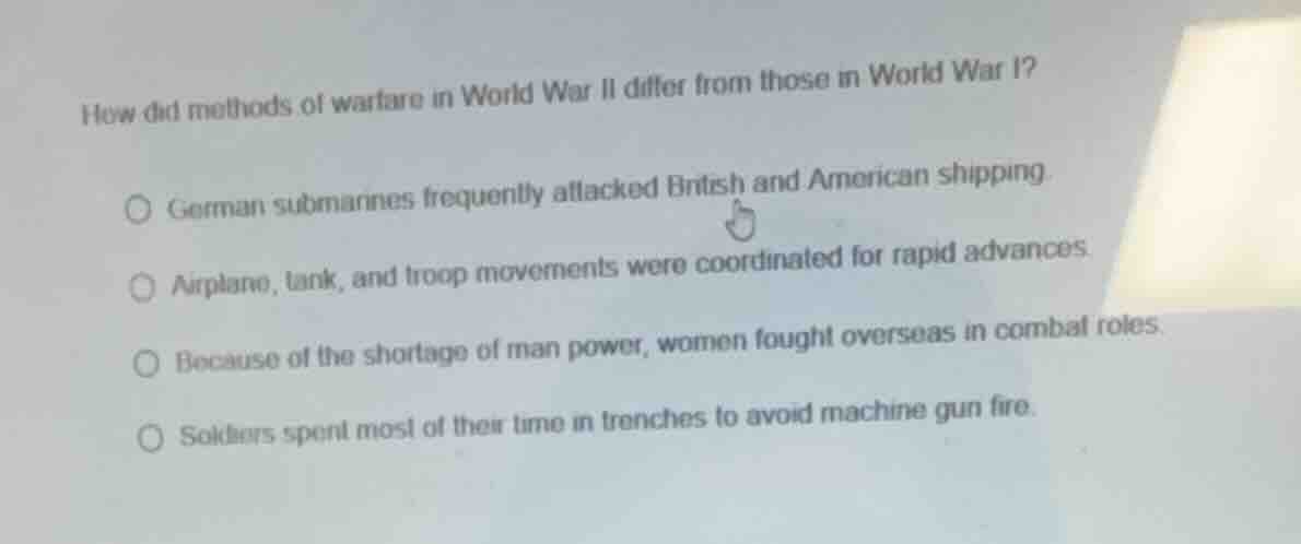 how did methods of warfare in world war ii differ from those in world w…