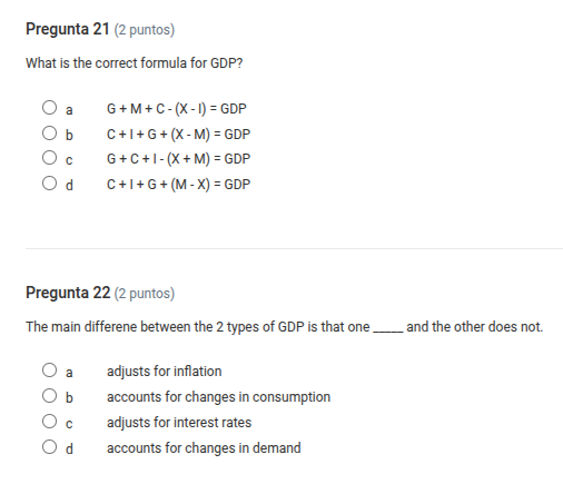 pregunta 21 (2 puntos) what is the correct formula for gdp? a g + m + c…