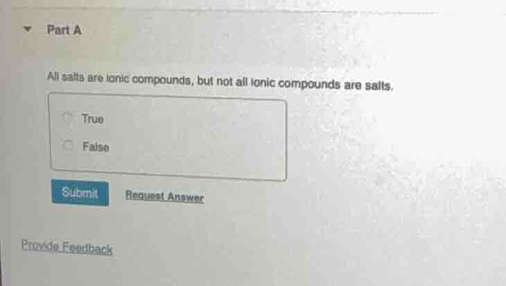 part a all salts are ionic compounds, but not all ionic compounds are s…