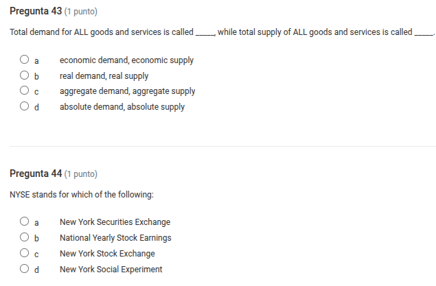 pregunta 43 (1 punto) total demand for all goods and services is called…