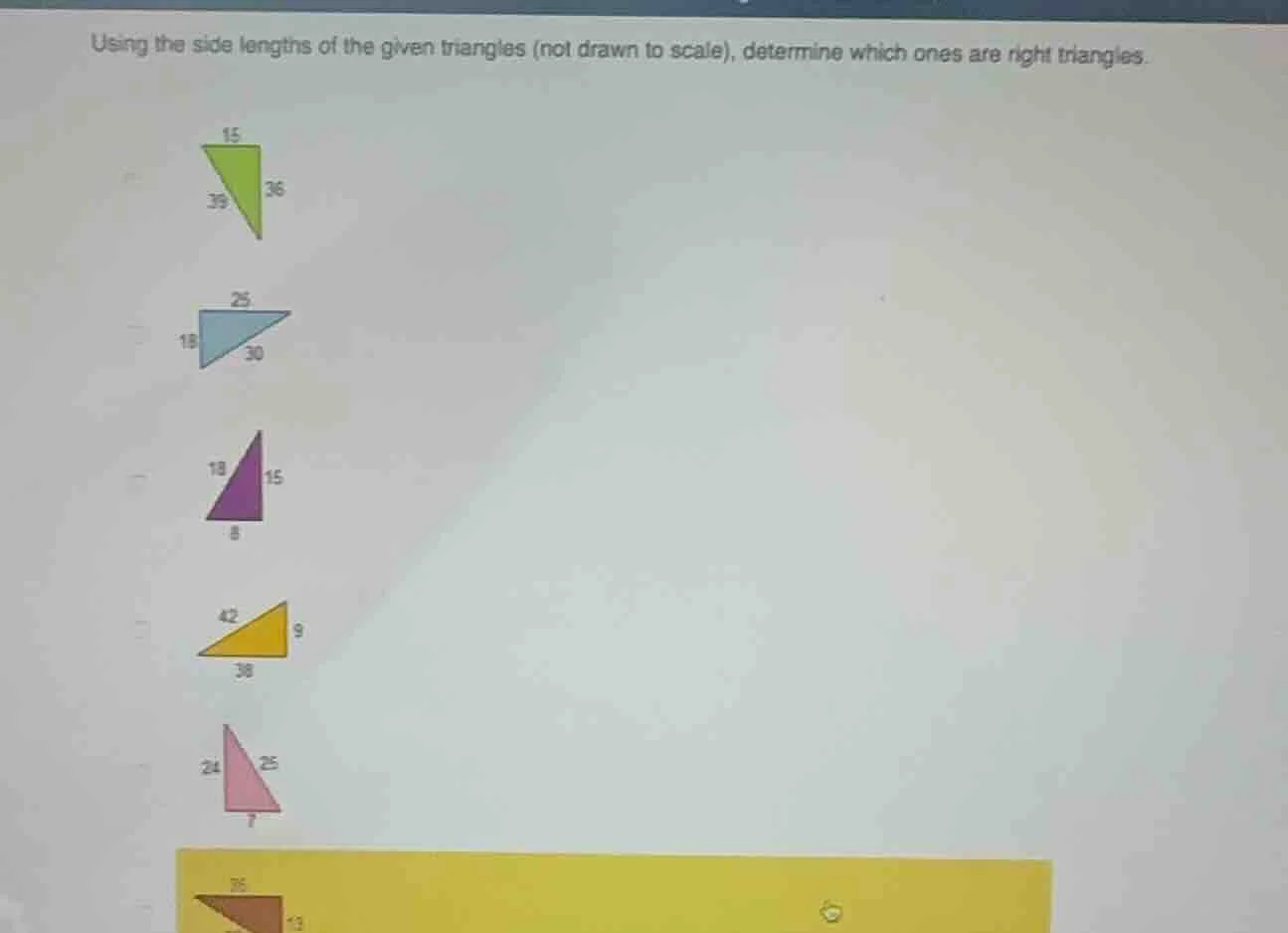 using the side lengths of the given triangles (not drawn to scale), det…