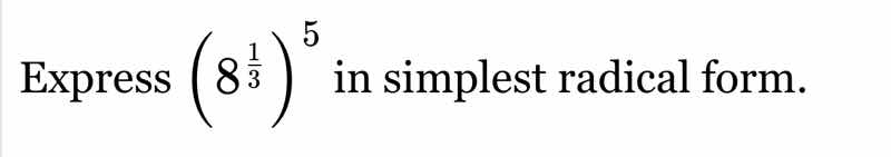 express \\(\\left(8^{\\frac{1}{3}}\ ight)^5\\) in simplest radical form.