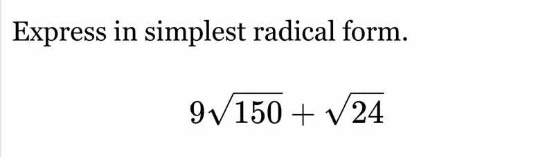 express in simplest radical form. $9\\sqrt{150} + \\sqrt{24}$