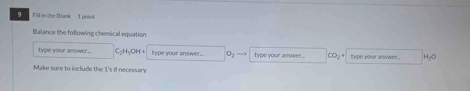 9 fill in the blank 1 point balance the following chemical equation typ…