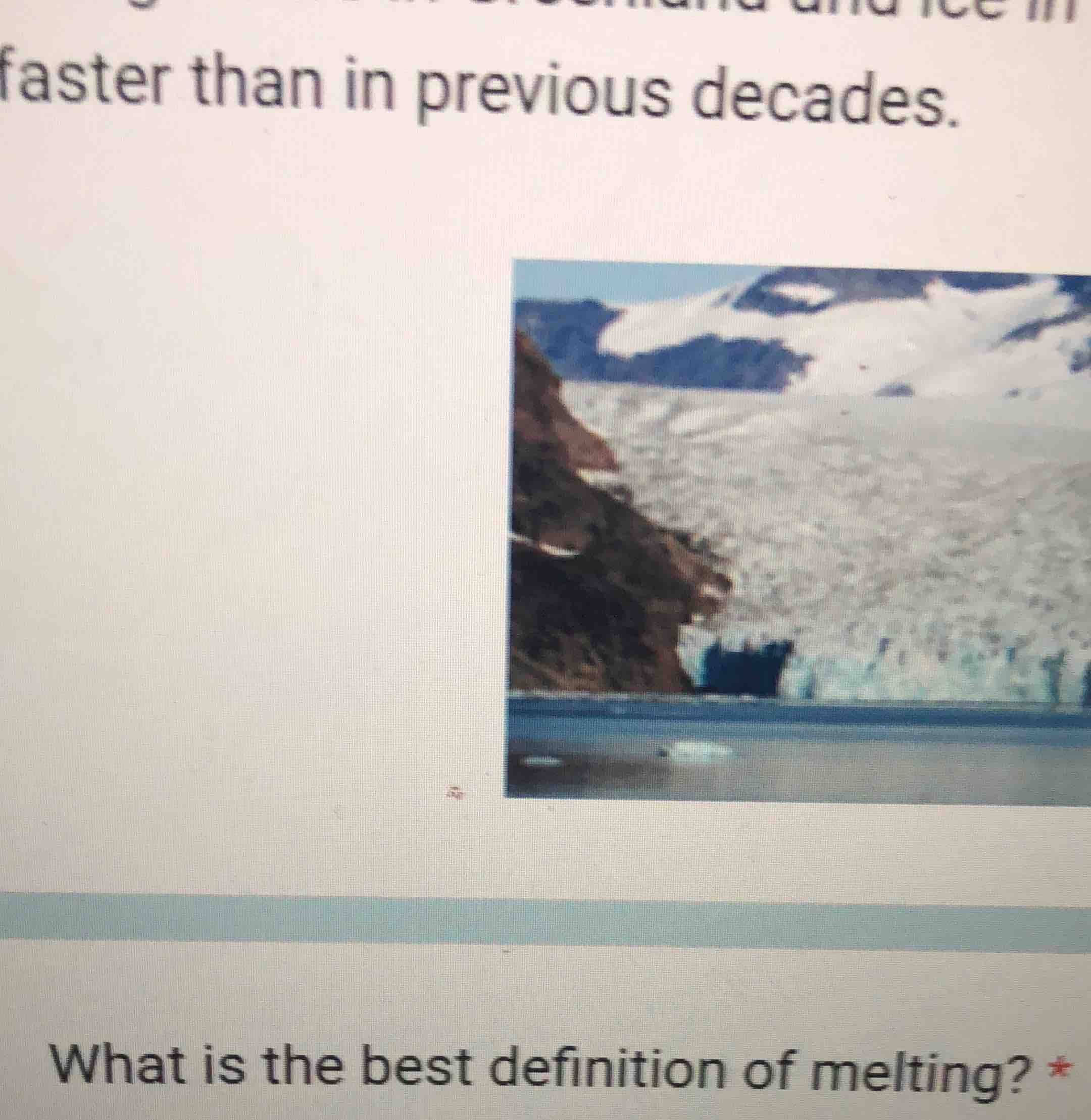 faster than in previous decades. what is the best definition of melting…