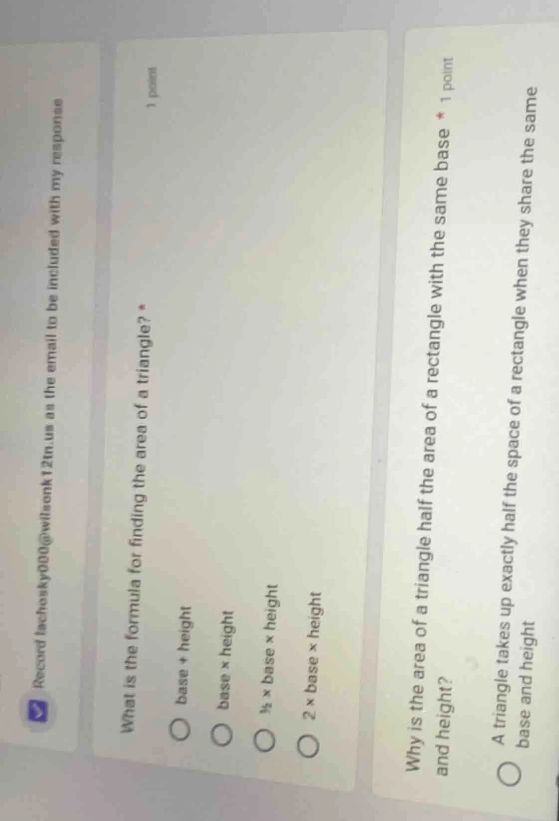 what is the formula for finding the area of a triangle? * 1 point base …