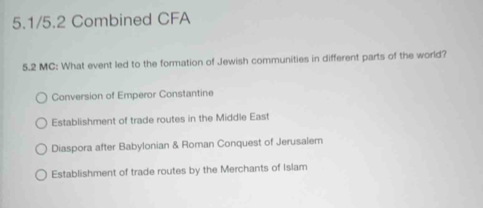 5.1/5.2 combined cfa 5.2 mc: what event led to the formation of jewish …