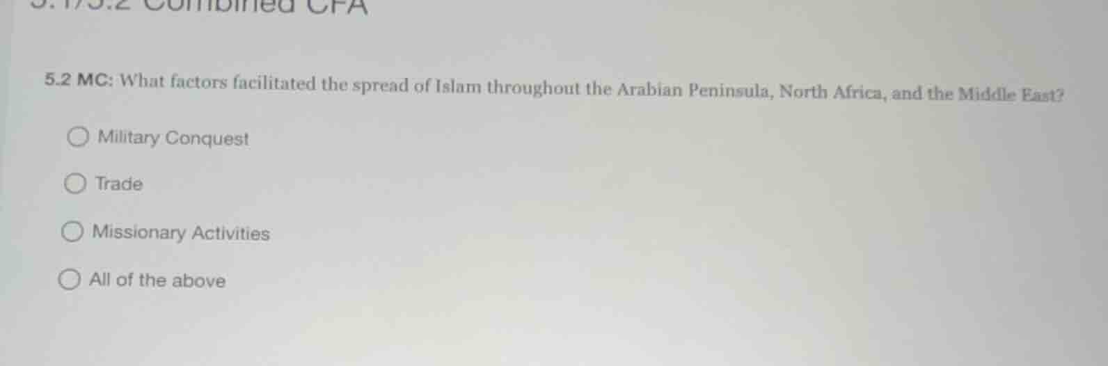 5.2 mc: what factors facilitated the spread of islam throughout the ara…