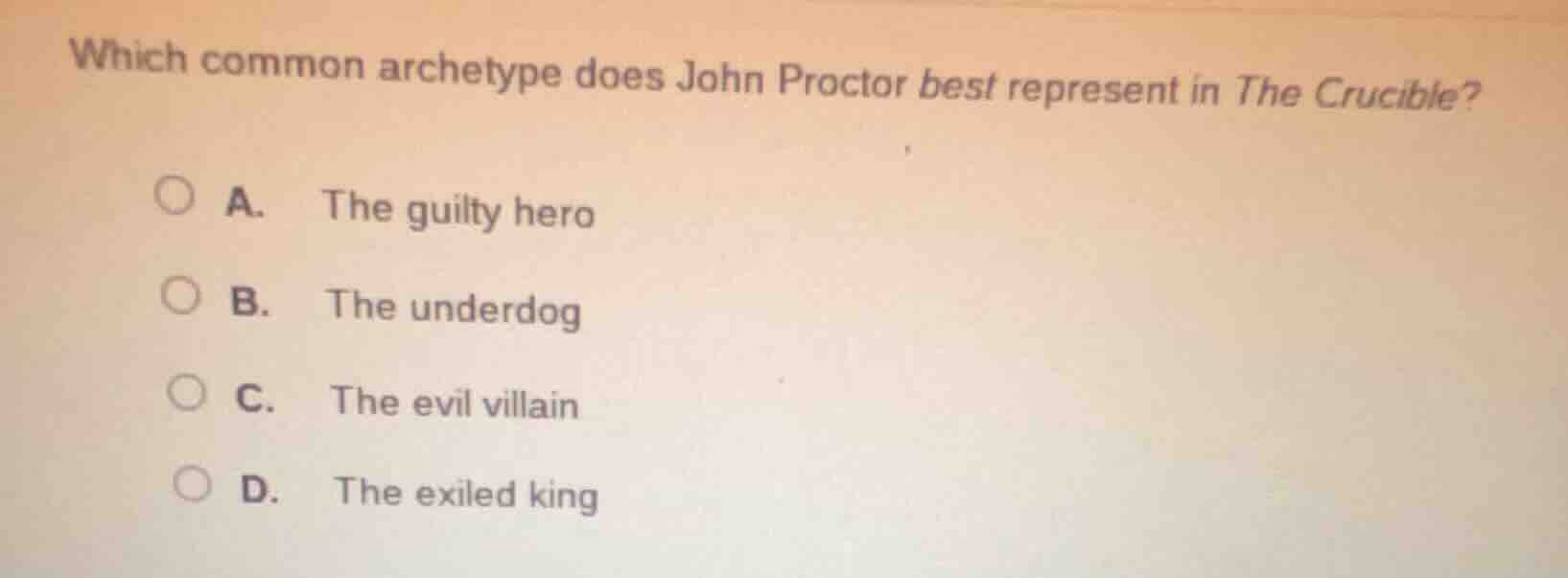 which common archetype does john proctor best represent in the crucible…
